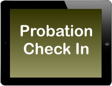 Probation Check In. Designed for Community Corrections offices, court systems and related government offices.